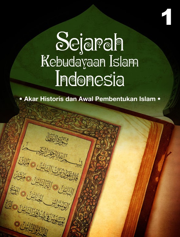 SEJARAH KEBUDAYAAN ISLAM INDONESIA  Jilid I